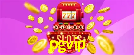 A Popularidade dos Caça-Níqueis no pgvip